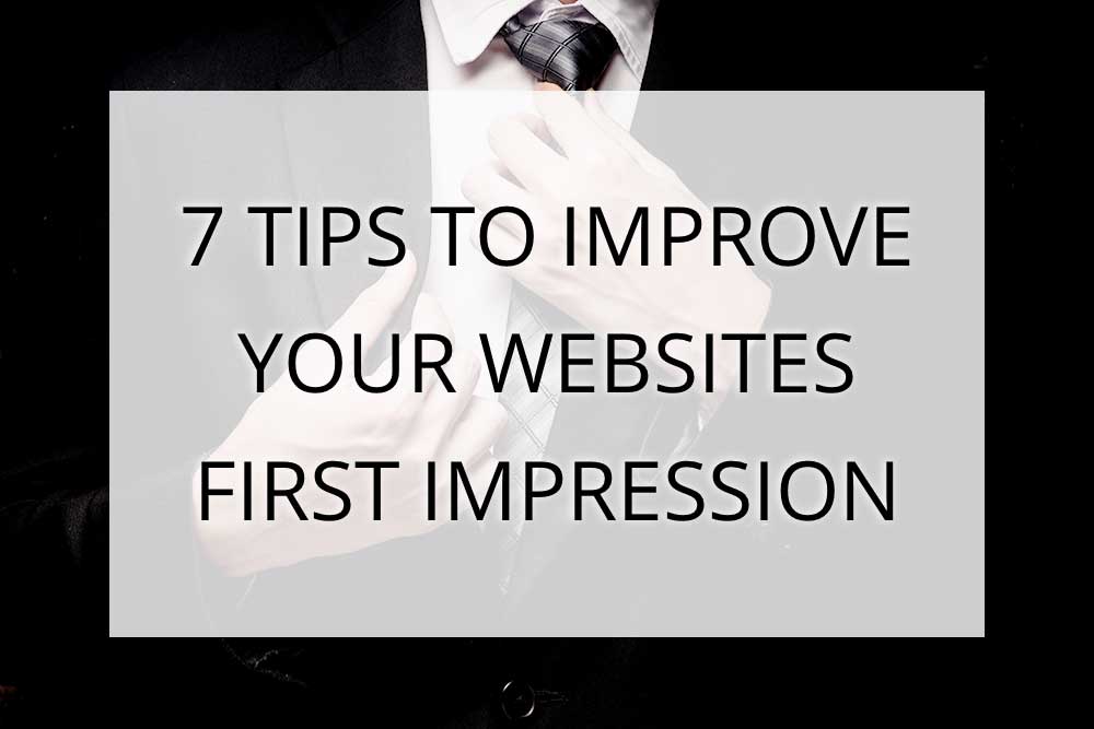 7 tips to improve your websites first impression - Imfranky Web Design in Las Vegas